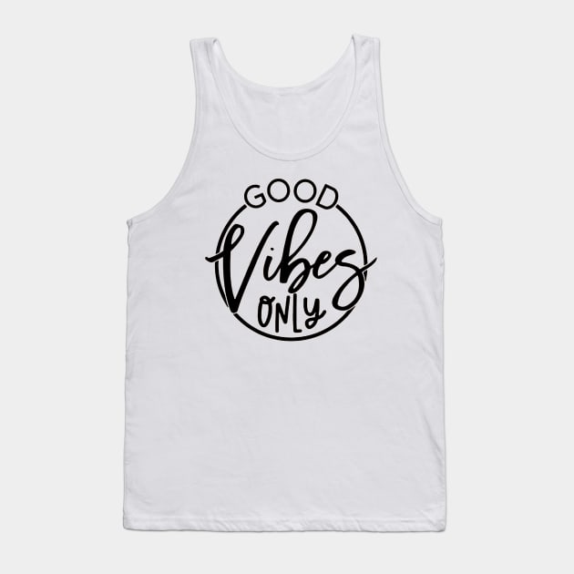 Good Vibes Only Tank Top by eraillustrationart